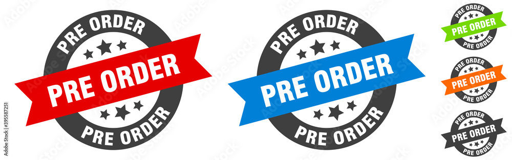 Fototapeta premium pre order stamp. pre order round ribbon sticker. tag