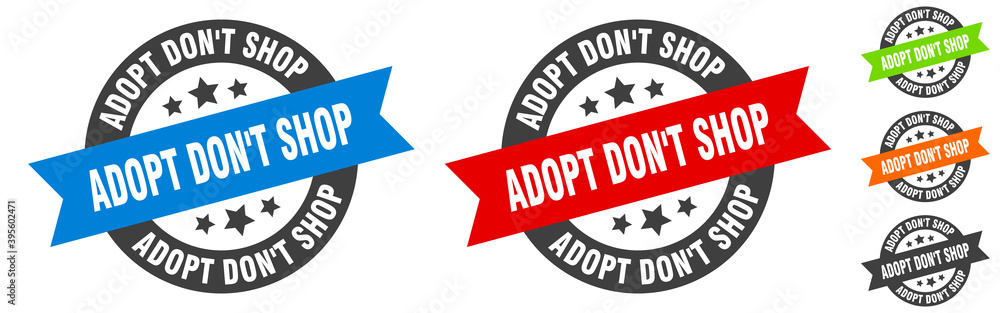 adopt don't shop stamp. adopt don't shop round ribbon sticker. tag adopt don't shop stamp. adopt don't shop round ribbon sticker. tag