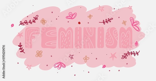 Feminine power, lettering, lettering template, feminism, feminist lettering. Protection of women's rights and freedom. Woman motivational slogan with hand drawn lettering