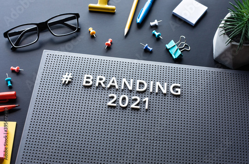 Branding 2021 text on modern desk.business creativity.Marketing and strategy to success