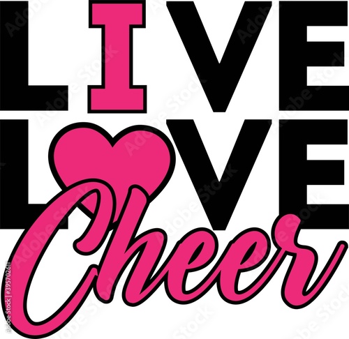 Live Love Cheer on the white background. Vector illustration