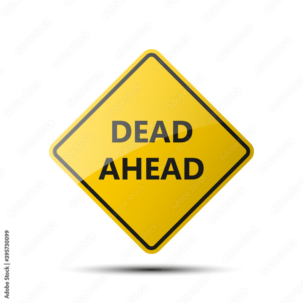 yellow diamond road sign with a black border and an image DEAD AHEAD on white background. Illustration