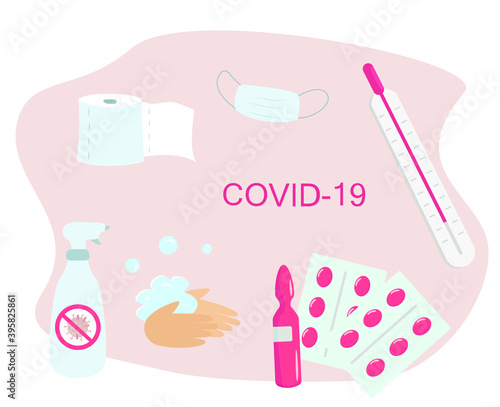 Antiseptic and Hygiene During Coronavirus.Hand Washing with Soap.Detergent Bottle With a Red Sign Against Virus.Ampoule,Drug, Mask,Thermometer,Medical Equipment and Toilet Paper.Vector Illustration.