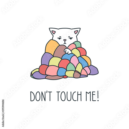 Don't touch me. Illustration of a sad white cat wrapped in a blanket. Vector 8 EPS.