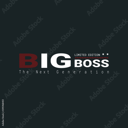 Lettering of Big Boss the next generation with Illustration vector graphic. suitable t for t-shirts design, clothing, hoodies, etc.