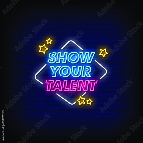 Show Your Talent Neon Signs Style Text vector