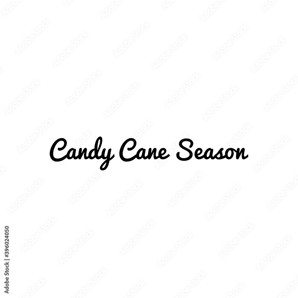 ''Candy cane season'' Lettering