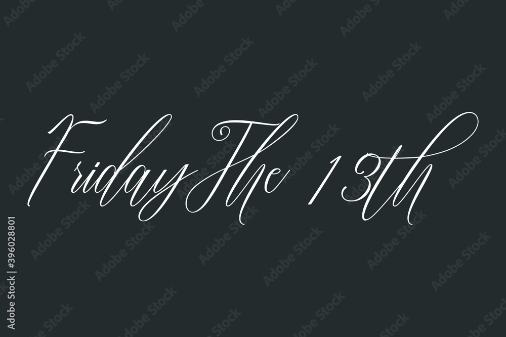 Obraz premium Friday The 13th Cursive Typography Text On Dork Gray Background