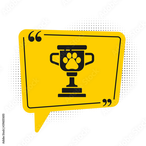 Black Pet award symbol icon isolated on white background. Medal with dog footprint as pets exhibition winner concept. Yellow speech bubble symbol. Vector.