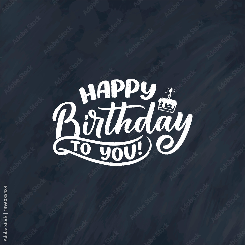 Obraz premium Lettering slogan for Happy Birthday. Hand drawn phrase for gift card, poster and print design. Modern calligraphy celebration text. Vector