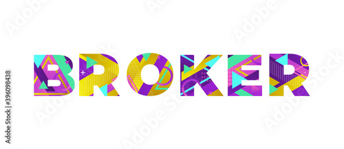 Broker Concept Retro Colorful Word Art Illustration