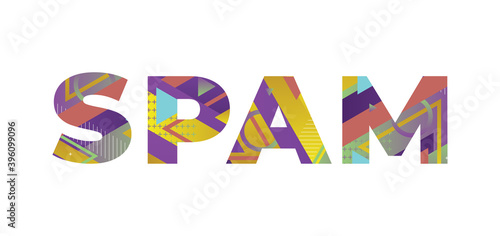 Spam Concept Retro Colorful Word Art Illustration