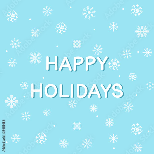 Happy Holidays Calligraphy Text With snowflakes on blue background.