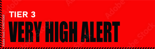 TIER 3 VERY HIGH ALERT. UK Local COVID alert level sign. New Tier system in the United Kingdom since December 2 2020 warning public about coronavirus infection level in the area. Vector Illustration