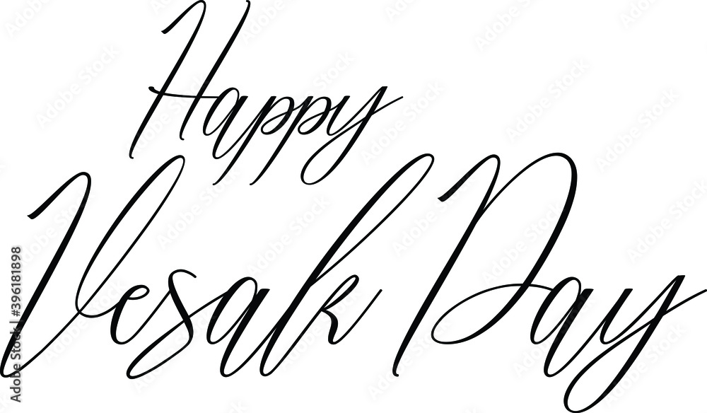 Happy Vesak Day Cursive Typography Phrase on White Background Happy Vesak Day Cursive Typography Phrase on White Background