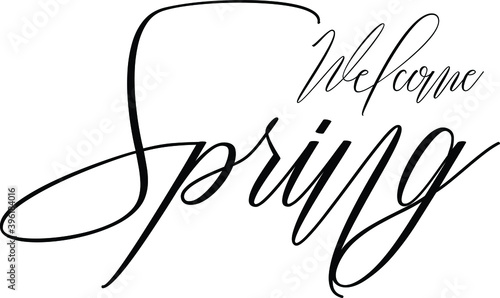 Welcome Spring Calligraphy Black Color Text On White Background