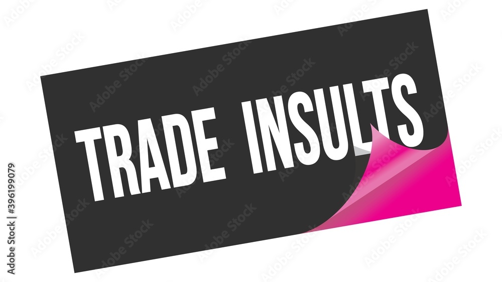 TRADE INSULTS text on black pink sticker stamp. TRADE INSULTS text on black pink sticker stamp.