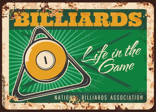 Billiards game rusty metal plate, vector ball, triangle rack and crossed cues on green table vintage background. Pool club sport association rust tin sign. Ferruginous retro poster for poolroom ad