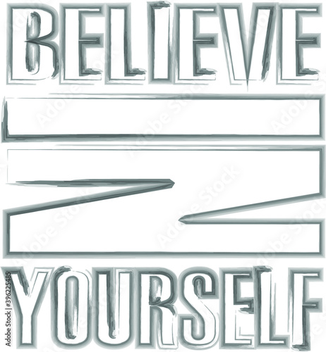 believe in yourself.t shirt design, lettering, vector handwritten text.t shirt design