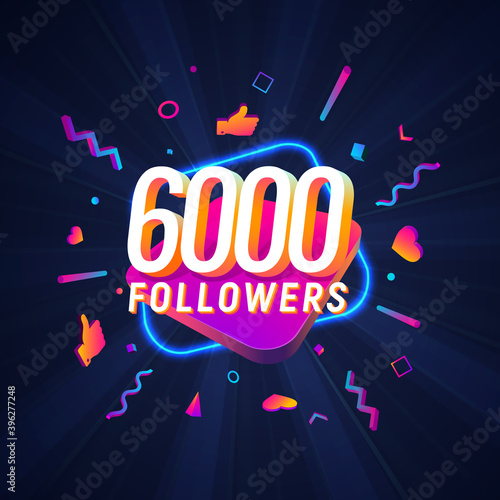 6000 followers celebration in social media vector web banner on dark background. Six thousand follows 3d Isolated design elements