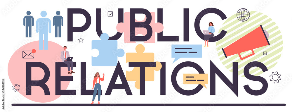 Public relations typographic header. Idea of brand advertising,