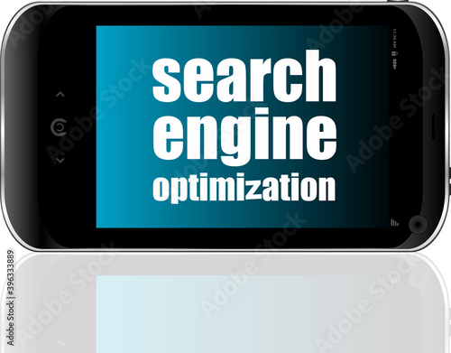 Search Engine Optimization Text. Information concept . Detailed modern smartphone photo