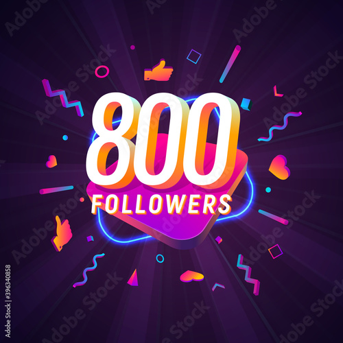 800 followers celebration in social media vector web banner on dark background. Eight hundred follows 3d Isolated design elements