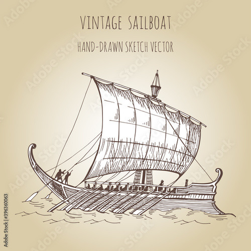 Antique sailing rowing vessel. Roman, Greek, Egyptian gallera. Hand drawn vector sketch.