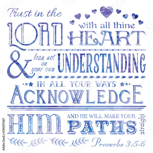 Proverbs 3:5 Bible verse. Christian inspiration. Trust in the Lord with all your heart. Typography bible quote in blues and purple calming colors