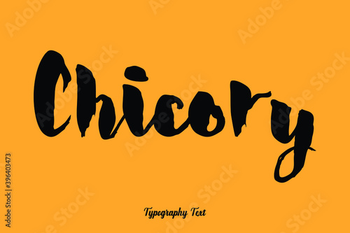 Chicory Handwritten Bold Font Typography Text Food Quote
on Yellow Background