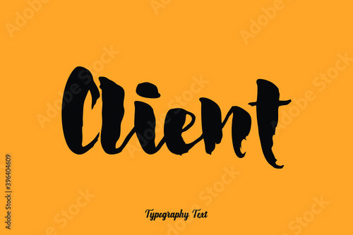 Client Handwritten Bold Font Typography Text Food Quote
on Yellow Background