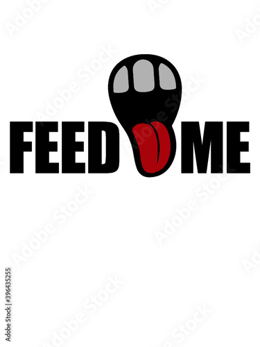Feed Me Mund 