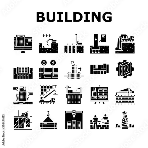 Building Construction Collection Icons Set Vector. Excavation And Footing Reinforcement, Columns Casting And Windows Installation, Building Process Glyph Pictograms Black Illustrations