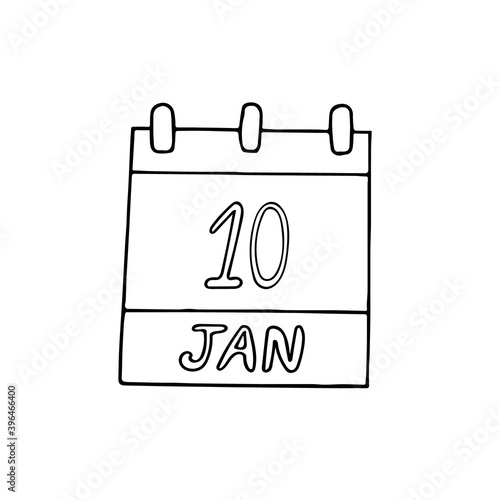 calendar hand drawn in doodle style. January 10. Day, date. icon, sticker, element, design. planning, business holiday