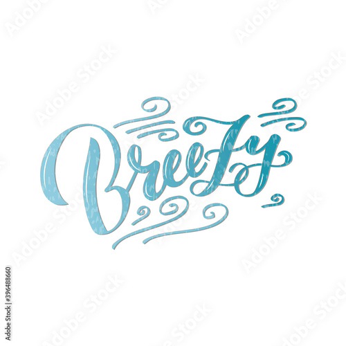 Vector illustration of breezy brush lettering for banner, flyer, poster, clothes, postcard, logo, advertisement, book cover design. Handwritten text for template, signage, billboard, print, décor 
