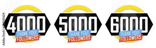 Set of Followers thank you banners design template, graphic icons for social media. 4000 followers. 5K followers. 6K followers. Congratulations follower network labels, vector illustration.
