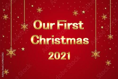 Our First Christmas background with shining gold snowflake and star. Merry Christmas card illustration on red background.