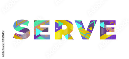 Serve Concept Retro Colorful Word Art Illustration