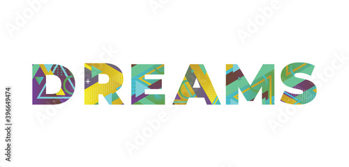 Dreams Concept Retro Colorful Word Art Illustration