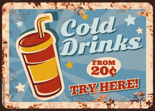 Cold drinks rusty metal plate, vector summer beverage in disposable paper or plastic takeaway cup with lid and straw. Vintagesoda drink or cool coffee retro poster, ferruginous price tag