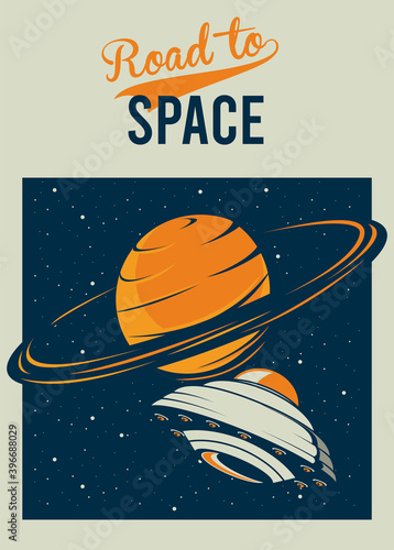 road to space lettering with ufo and saturn in poster vintage style