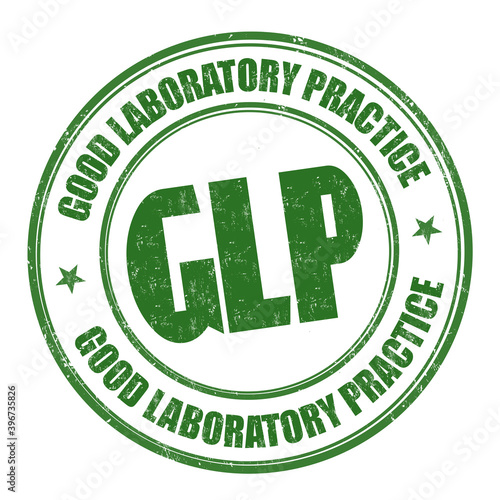 Good laboratory practice (GLP)grunge rubber stamp