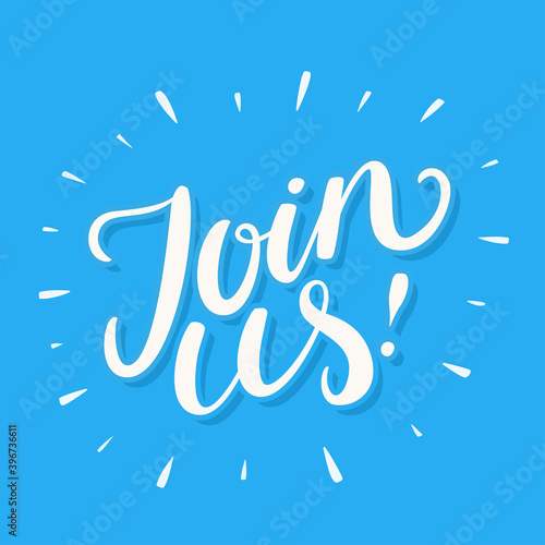 Join us. Vector lettering banner.