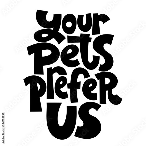 Lettering about pet