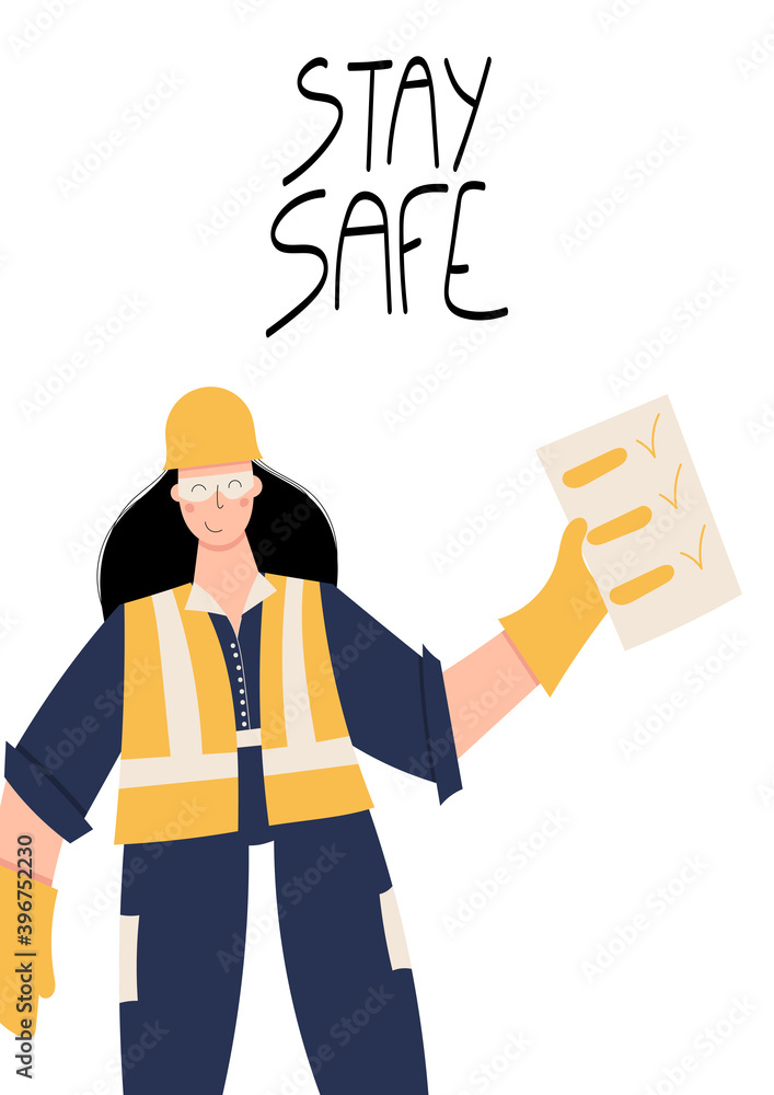 Stay safe handwritten phrase poster and sticker design vector. Construction or factory female worker wearing hard hat, safety gloves, safety glasses, high visibility vest. Woman with check-list