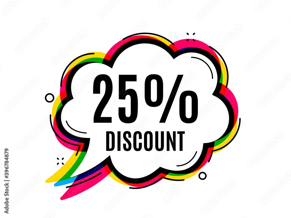 25% Discount. Speech bubble vector banner. Sale offer price sign. Special offer symbol. Thought or dialogue speech balloon shape. Discount chat think bubble. Infographic cloud message. Vector 25% Discount. Speech bubble vector banner. Sale offer price sign. Special offer symbol. Thought or dialogue speech balloon shape. Discount chat think bubble. Infographic cloud message. Vector