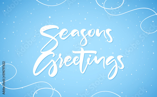 Hand drawn modern brush typy lettering of Season's Greetings on blue winter background.
