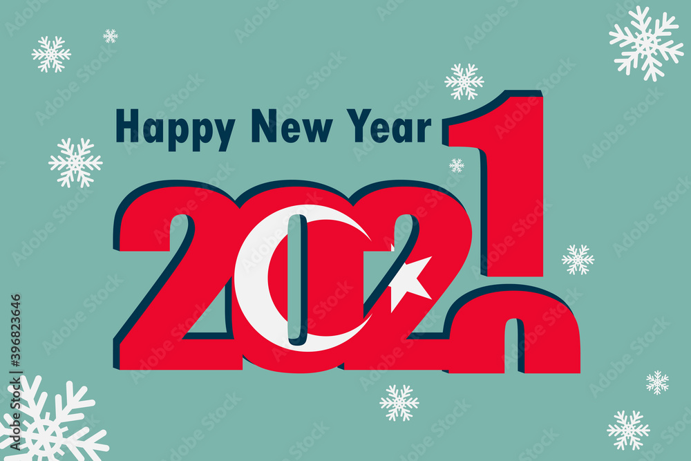 New year's card 2021. Depicted: element of the flag of Turkey, festive inscription and snowflakes. It can be used as an advertising poster, postcard, flyer, invitation or website.
