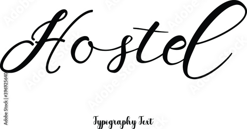 Hostel Cursive Calligraphy Black Color Text On White Background