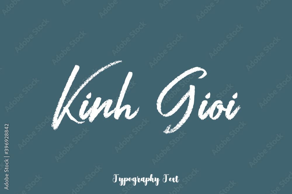 Kinh Gioi Handwriting Text  Phrase On Dork Gray Background